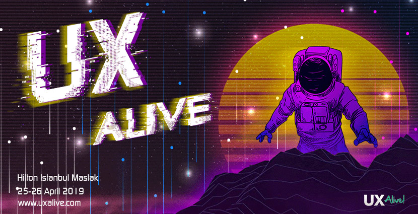 UX Alive 2019 Notları